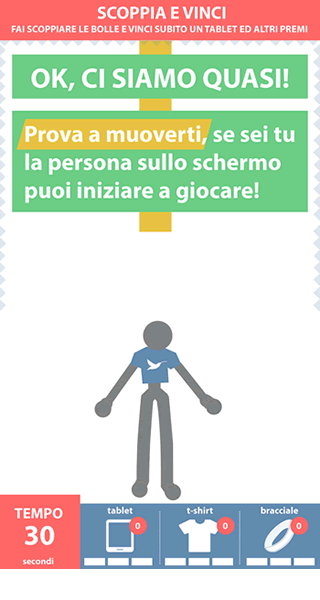 <p><strong>Scoppia e Vinci!</strong> <br />Il giocatore si posiziona davanti il monitor per il riconoscimento del corpo.</p>